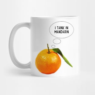 Mandarine thinking in mandarin Mug